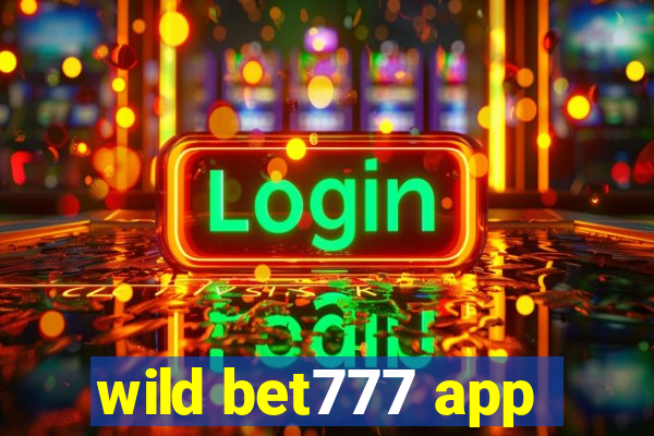 wild bet777 app